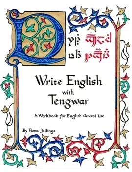 Write English with Tengwar: A Workbook for English General Use, Paperback/Fiona Albini Jallings