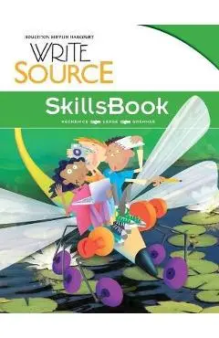 Write Source SkillsBook Student Edition Grade 4 - Houghton Mifflin Harcourt
