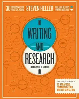 Writing and Research for Graphic Designers: A Designer's Manual to Strategic Communication and Presentation, Paperback/Steven Heller