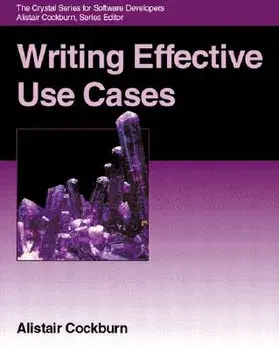 Writing Effective Use Cases, Paperback/Alistair Cockburn