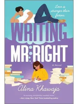 Writing Mr. Right. A Novel, Original, Paperback/Alina Khawaja