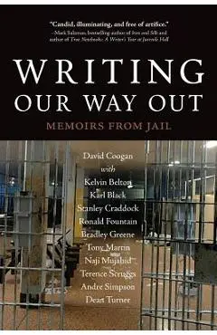 Writing Our Way Out: Memoirs from Jail - David Coogan