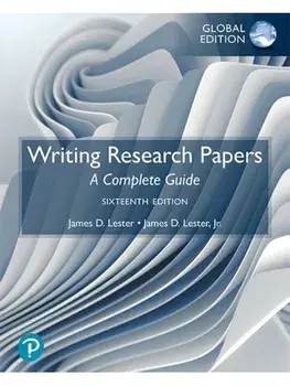 Writing Research Papers: A Complete Guide, Global Edition. 16 ed, Paperback/James Lester