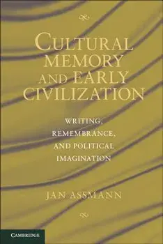 Writing, Ritual and Cultural Memory in the Ancient World, Paperback/Jan Assmann