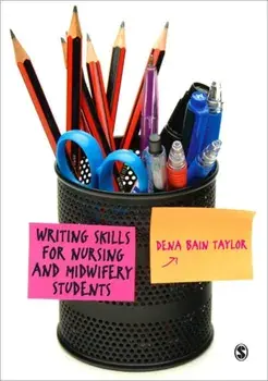Writing Skills for Nursing and Midwifery Students, Paperback/Dena Bain Taylor