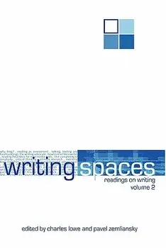 Writing Spaces: Readings on Writing Volume 2, Paperback/Charles Lowe