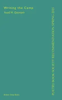 Writing the Camp, Paperback/Yousif M. Qasmiyeh