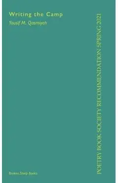 Writing the Camp - Yousif M. Qasmiyeh