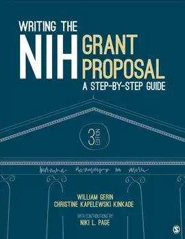 Writing the NIH Grant Proposal. A Step-by-Step Guide, 3 Revised edition, Paperback/Niki L. Page
