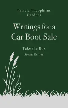 Writings for a Car Boot Sale. Take the Box, Paperback/Pamela Theophilus Gardner
