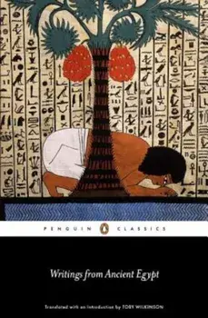 Writings from Ancient Egypt, Paperback/Toby Wilkinson