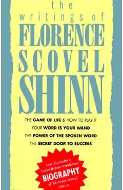 Writings of Florence Scovel Shinn - Florence Scovel-shinn