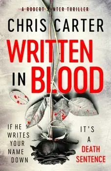 Written in Blood. The Sunday Times Number One Bestseller, Paperback/Chris Carter