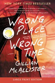 Wrong Place Wrong Time, Paperback/Gillian Mcallister