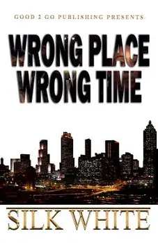 Wrong Place, Wrong Time, Paperback/Silk White