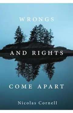 Wrongs and Rights Come Apart - Nicolas Cornell