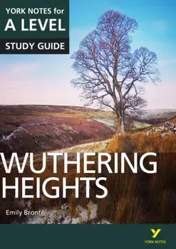 Wuthering Heights: York Notes for A-level, Paperback/Claire Steele