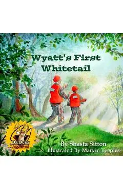 Wyatt's First Whitetail - Shasta Sitton