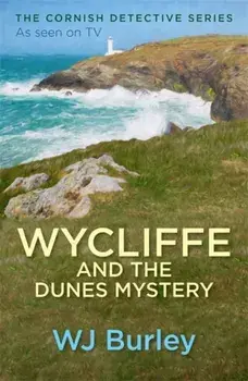 Wycliffe and the Dunes Mystery, Paperback/W. J. Burley