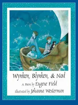 Wynken, Blynken, & Nod, Hardcover/Eugene Field