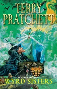 Wyrd Sisters. (Discworld Novel 6), Paperback/Terry Pratchett