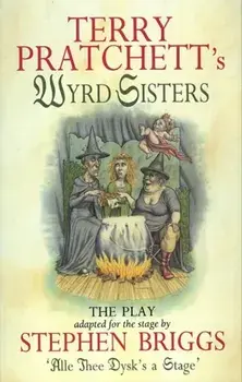 Wyrd Sisters - Playtext, Paperback/Terry Pratchett