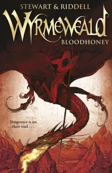 Wyrmeweald: Bloodhoney, Paperback/Paul Stewart
