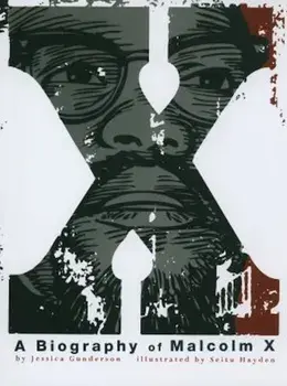 X: A Biography of Malcolm X, Paperback/Jessica Gunderson