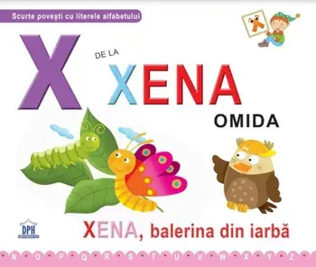 X de la Xena omida. Xena, balerina din iarba/Greta Cencetti, Emanuela Carletti