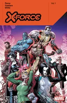 X-Force by Benjamin Percy Vol. 1, Paperback/Benjamin Percy