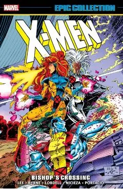 X-Men Epic Collection: Bishop's Crossing [New Printing] - Jim Lee