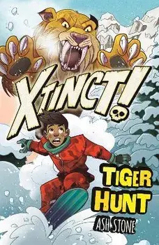 Xtinct!: Tiger Hunt. Book 2, Paperback/Ash Stone