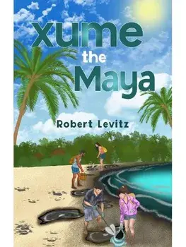 Xume the Maya, Paperback/Robert Levits
