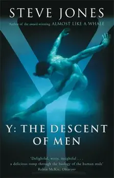 Y: The Descent Of Men, Paperback/Professor Steve Jones