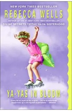 YA-Yas in Bloom - Rebecca Wells