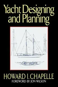 Yacht Designing and Planning/Howard I. Chapelle