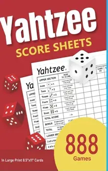 Yahtzee Score Sheets: 888 Games in Large Print 8.5x11 Cards, Hardcover/Katie Banks