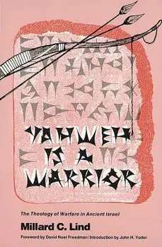Yahweh Is a Warrior, Paperback/Millard Lind