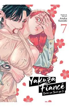 Yakuza Fiancé Raise Wa Tanin Ga II Vol. 7 - Asuka Konishi