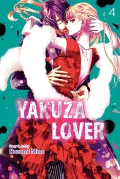 Yakuza Lover, Vol. 4, Paperback/Nozomi Mino