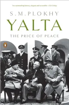 Yalta. The Price of Peace, Paperback/Serhii Plokhy