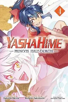 Yashahime: Princess Half-Demon, Vol. 4, Paperback/Takashi Shiina