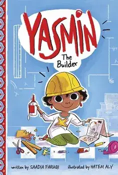 Yasmin the Builder, Paperback/Saadia Faruqi