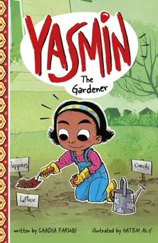 Yasmin the Gardener, Paperback/Saadia Faruqi