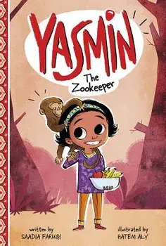 Yasmin the Zookeeper/Saadia Faruqi
