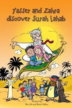 Yasser and Zahra Discover Surah Lahab, Paperback/Abbas Binte