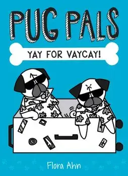Yay for Vaycay!, Hardcover/Flora Ahn