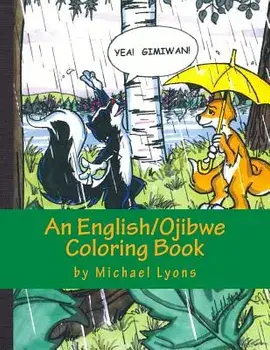 Yea! Gimiwan!: An English/Ojibwe Counting Book, Paperback/Michael Lyons