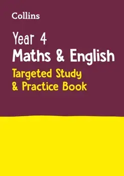 Year 4 Maths and English KS2 Targeted Study & Practice Book. Ideal for Use at Home, Paperback/Collins Ks2