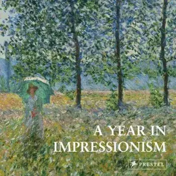 Year in Impressionism/Prestel